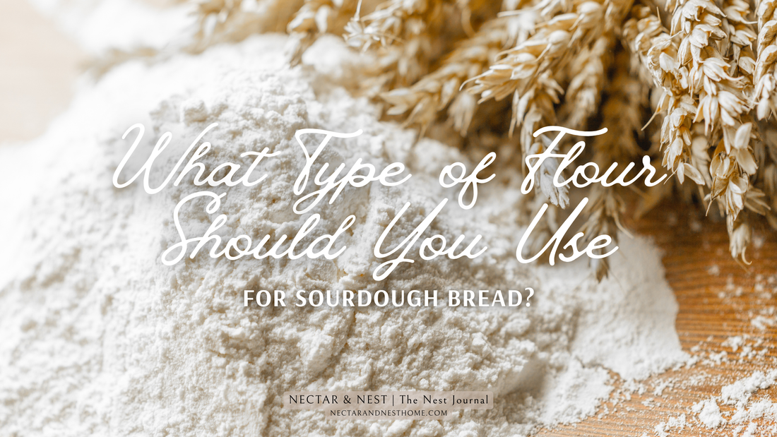 What Type of Flour Should You Use for Sourdough Bread?